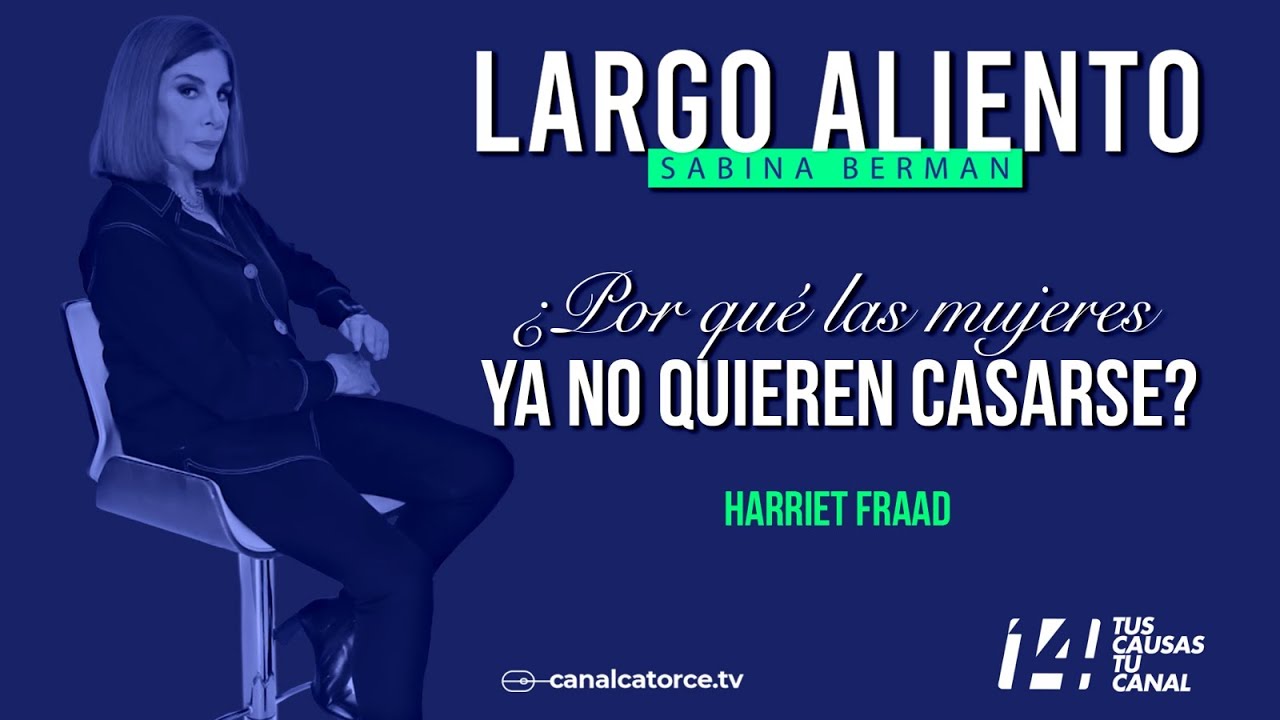 Largo Aliento | ¿Por qué las mujeres ya no quieren casarse?