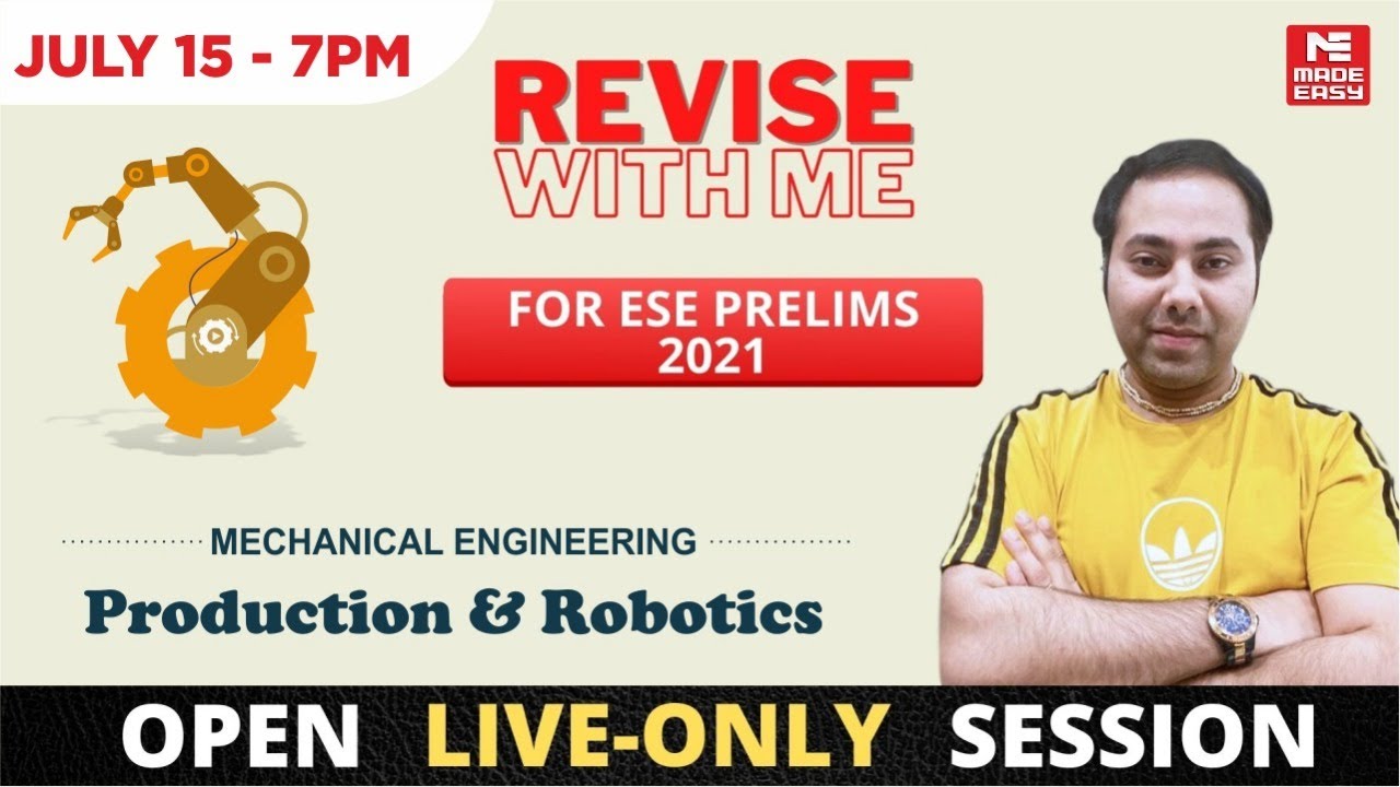 Revise With ME | ESE Prelims 2021 | Production & Robotics| ME | By Gunjan Sir Faculty MADE EASY