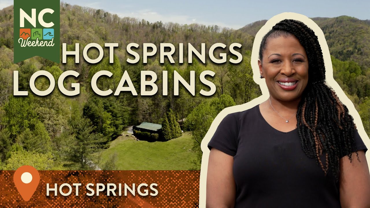 Hot Springs Log Cabins - Hot Springs, NC | North Carolina Weekend