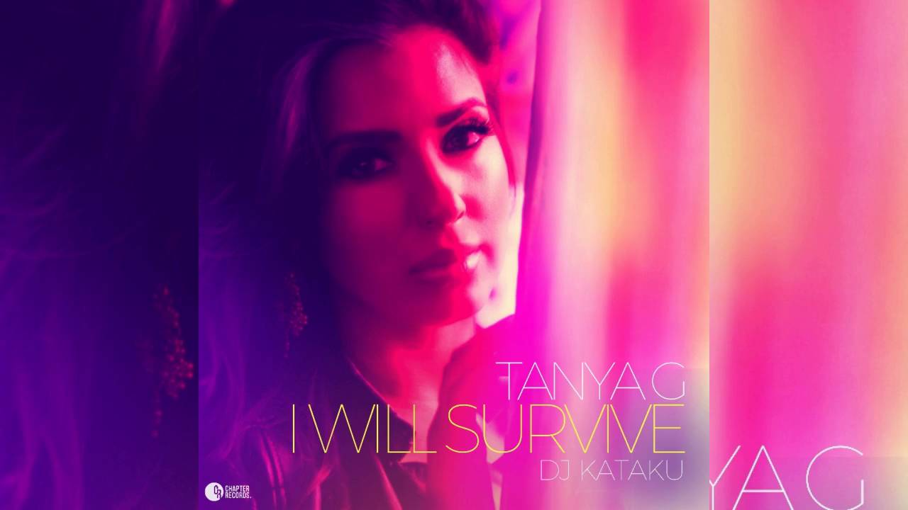 Tanya G - I Will Survive (Radio Edit) feat. DJ Kataku