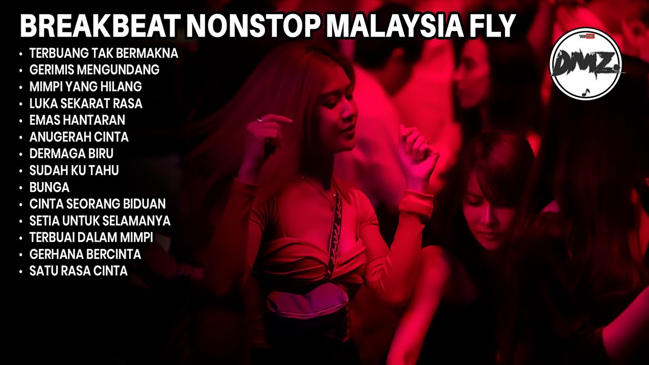 DJ BREAKBEAT NONSTOP MALAYSIA SUPER GALAU TIME BIKIN FLY BOSKU | DMZ BREAKBEAT