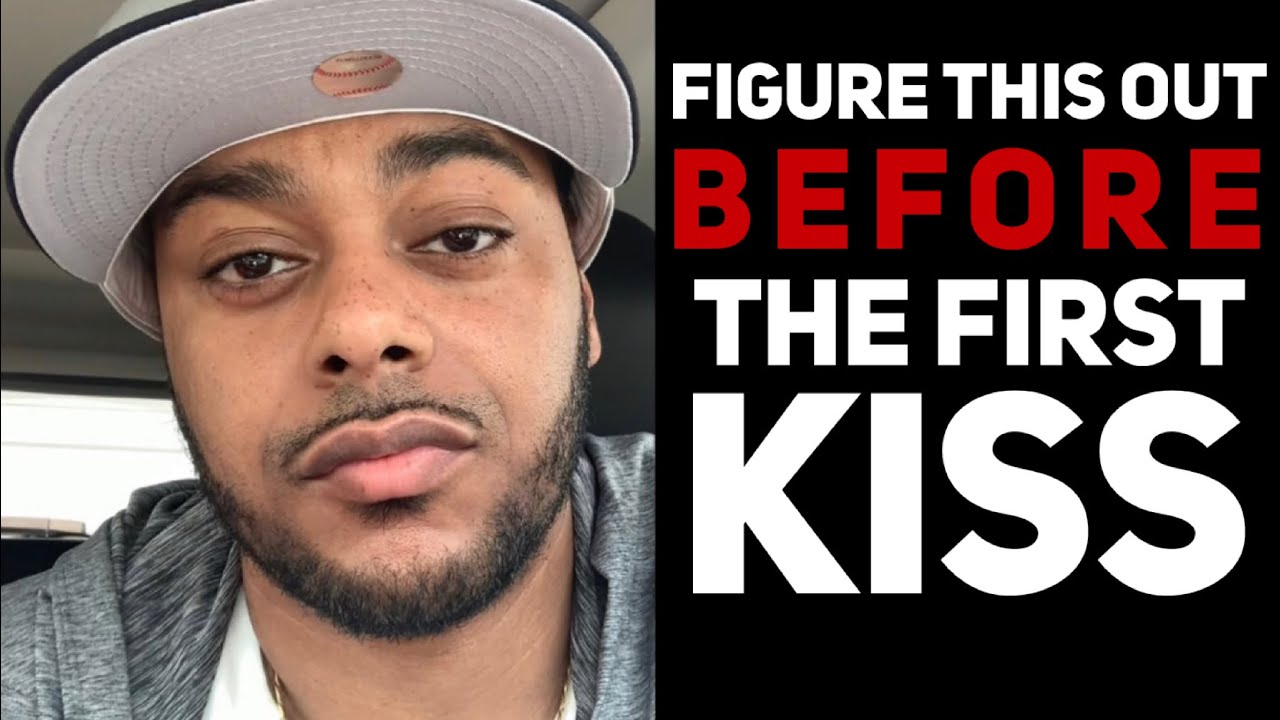 Figure this out BEFORE you KISS HIM! | Dating red flags | DATING MISTAKES WOMEN MAKE!