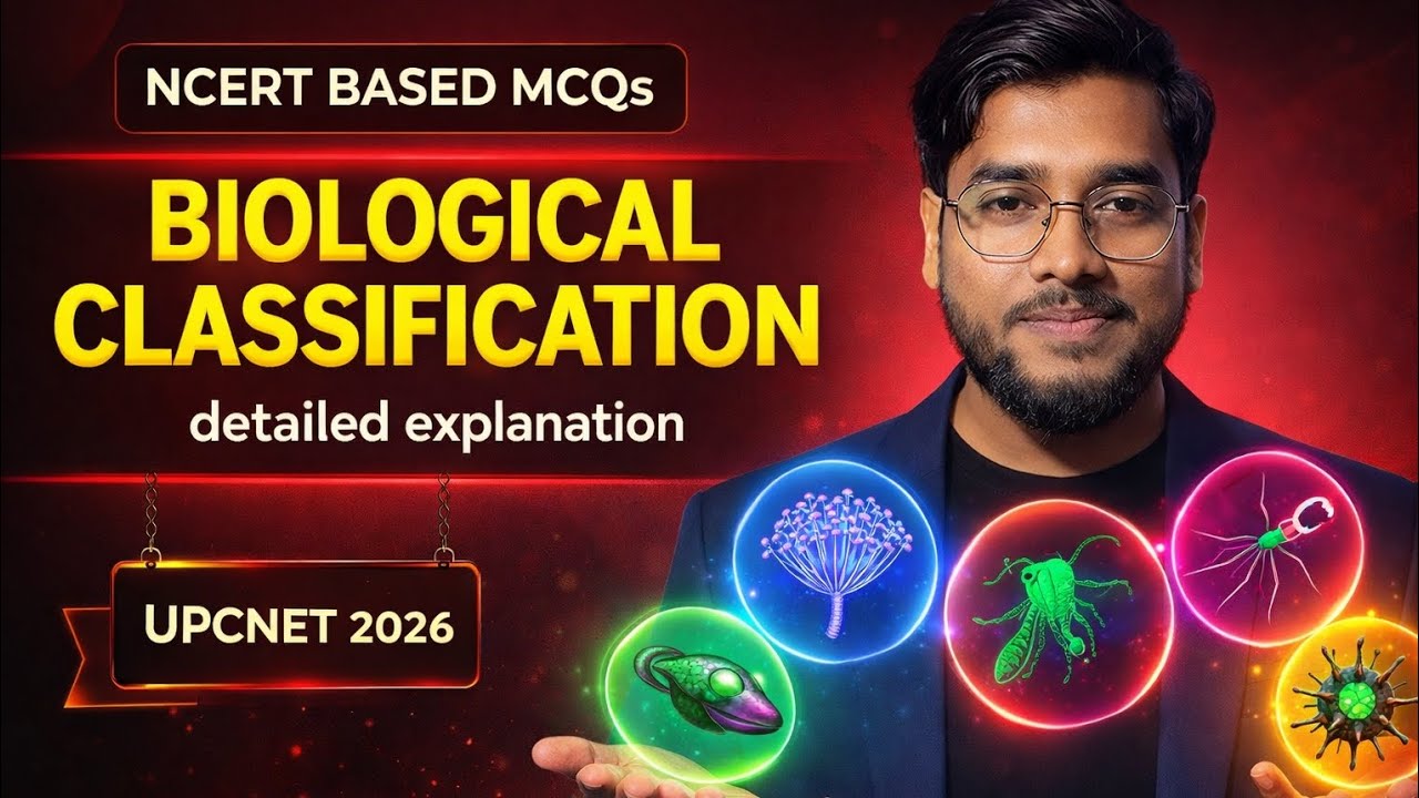 Biological Classification NCERT Based MCQs | UPCNET 2026 Biology | Detailed Explanation