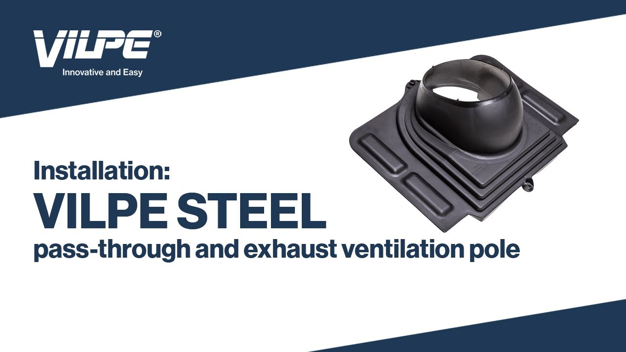 Installation of VILPE Steel Pass-Through Set and Exhaust Ventilation Pipe