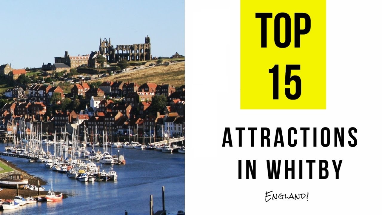 Top 15. Best Tourist Attractions in Whitby - England