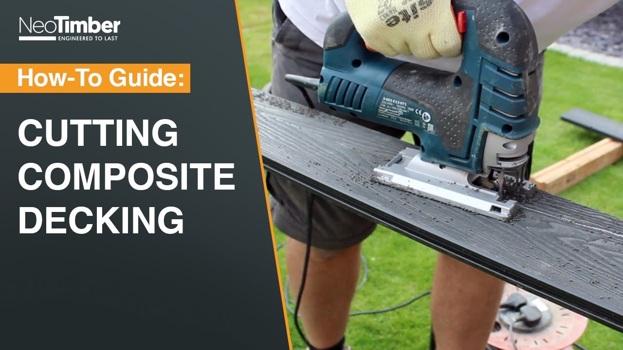 How To Cut NeoTimber® Composite Decking Boards
