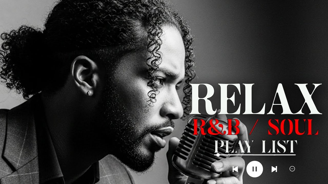【R&B Soul】Slow Chill Playlist – Soft Voices to Ease Your Day