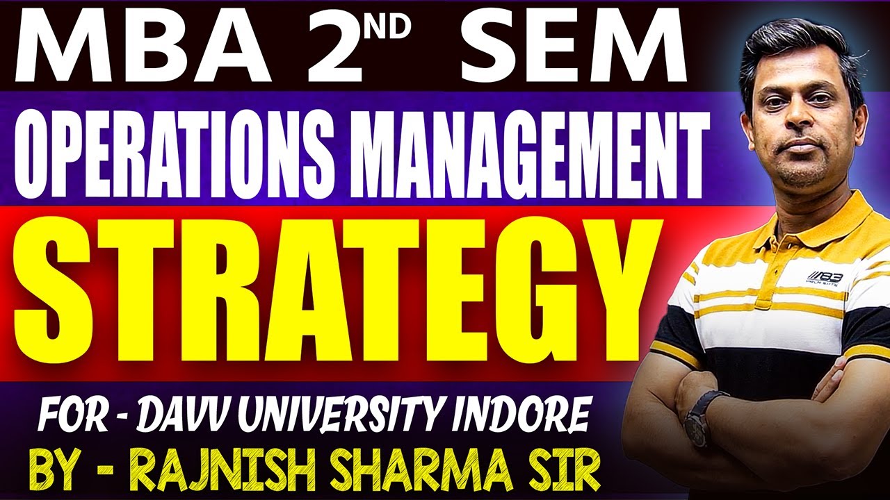 Mba 2nd Sem : Operations Management Strategy | OM | Operation Management Important Topics | Davv Mba