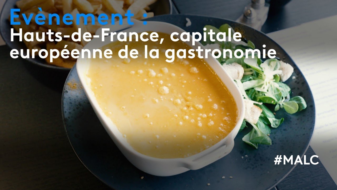 Évènement : Hauts-de-France, capitale européenne de la gastronomie