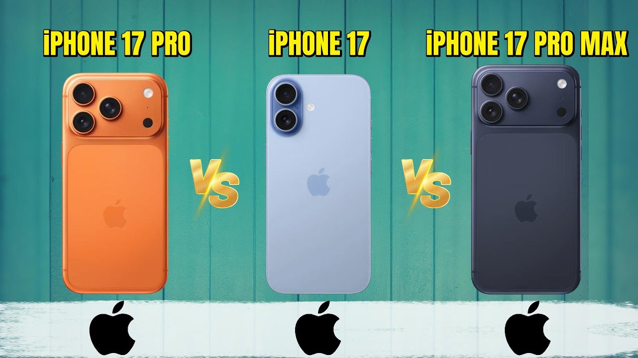 Apple iPhone 17 Pro Vs iPhone 17 Vs iPhone 17 Pro Max | Comparison |