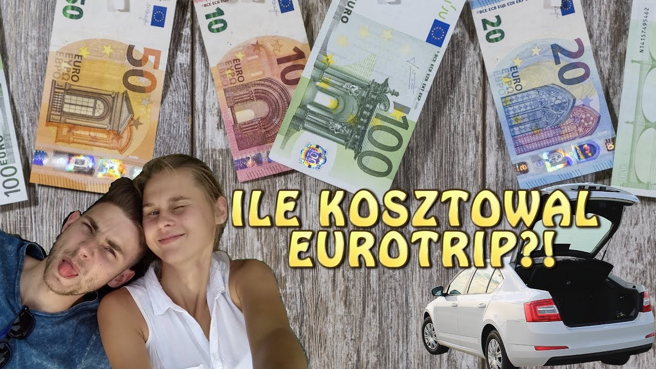 Ile kosztowała nas podr&oacute;ż po Europie?!