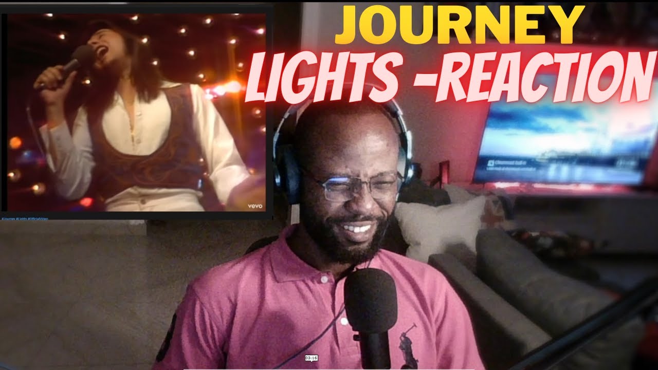 FIRST TIME LISTENING TO JOURNEY - LIGHTS [FIRST TIME REACTION]