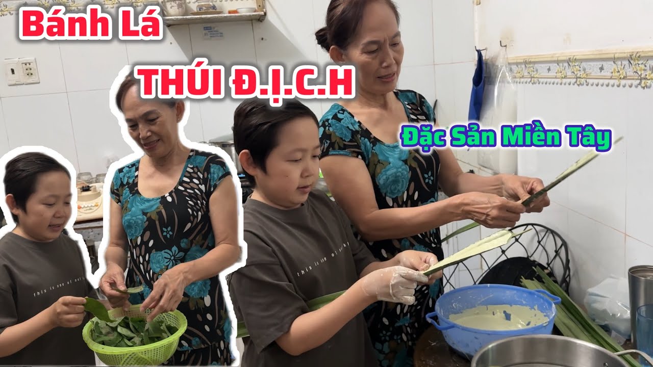 Cười Sặc Sụa Khi Hai Mẹ Con Vào Bếp Cùng Làm Bánh Lá THÚI Đ.Ị.C.H Đặc Sản Miền Tây