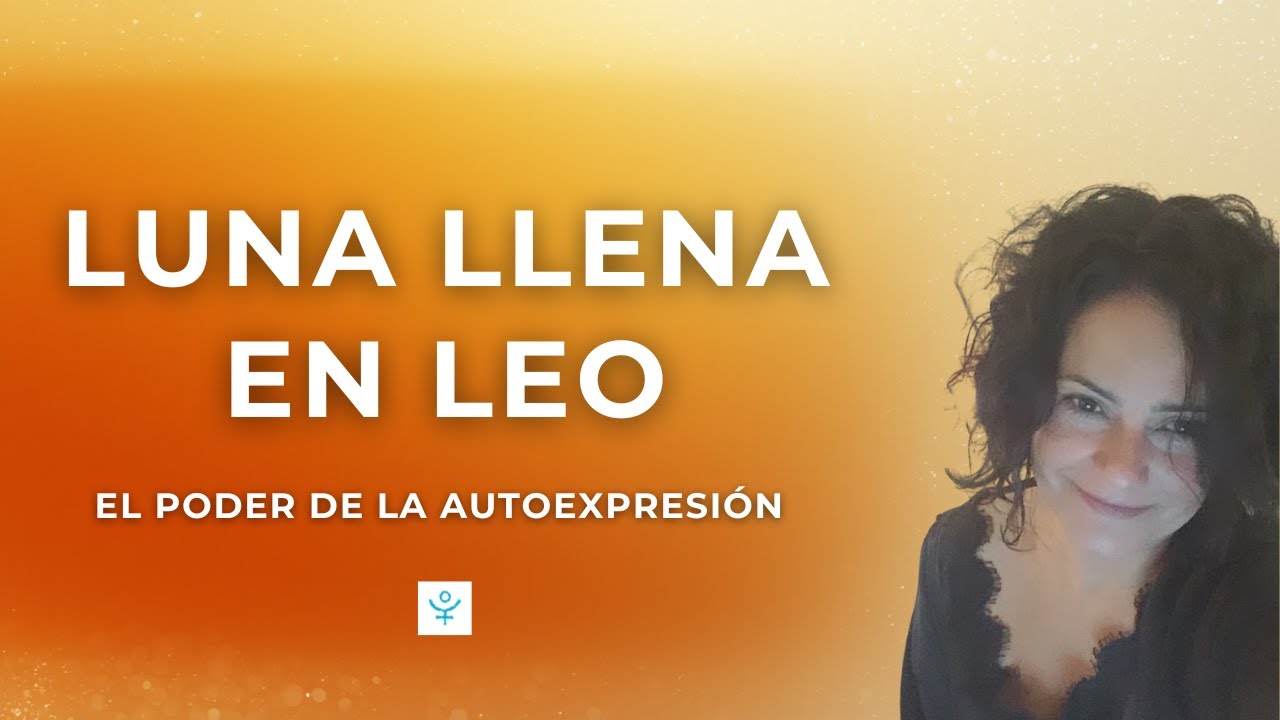 Se abre la Temporada de Eclipses 🌕 Luna Llena en Leo