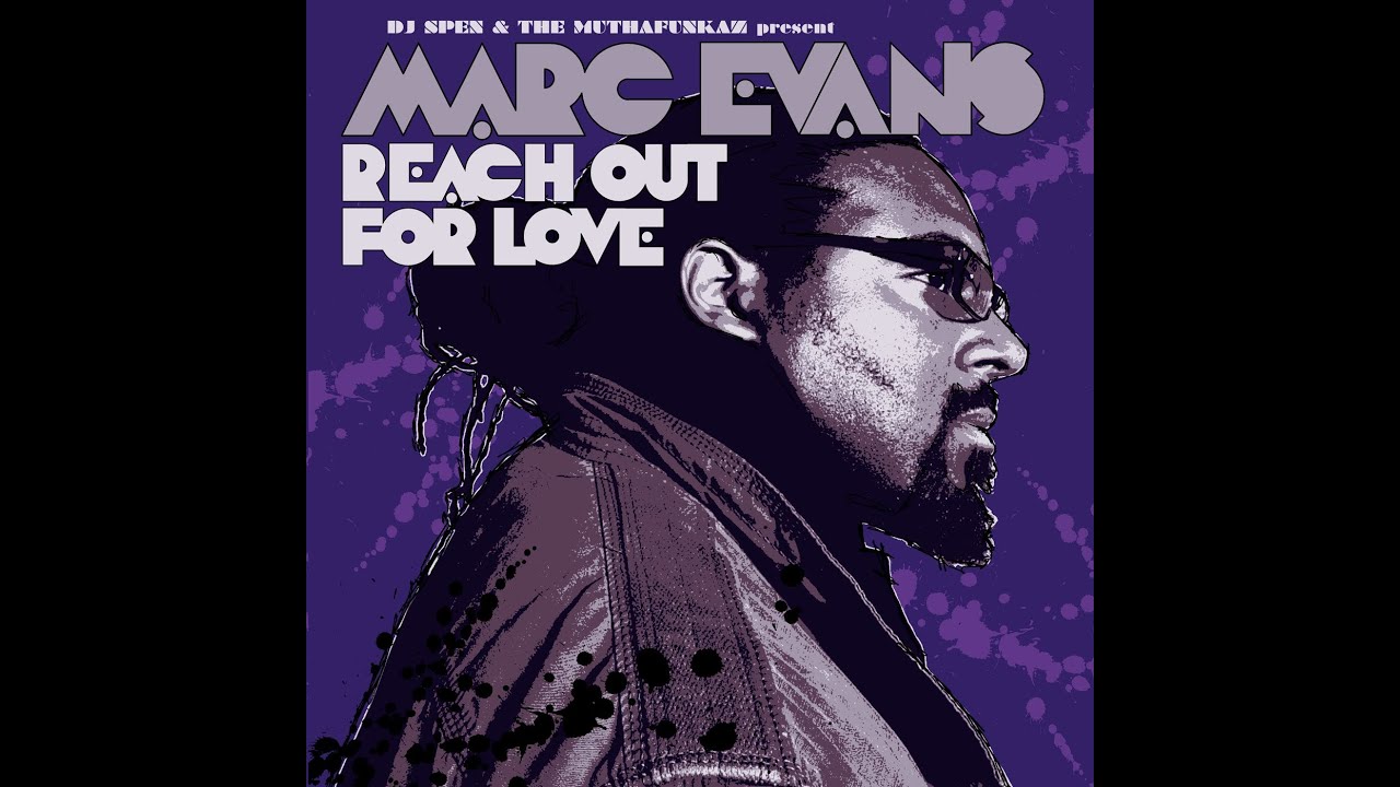 Marc Evans - Reach Out For Love (Muthafunkaz 12
