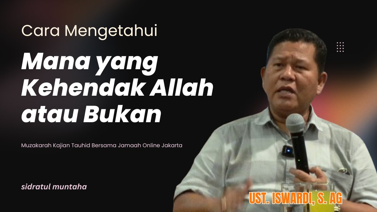 CARA MENGETAHUI KEHENDAK ALLAH ATAU BUKAN || UST. ISWARDI, S. AG