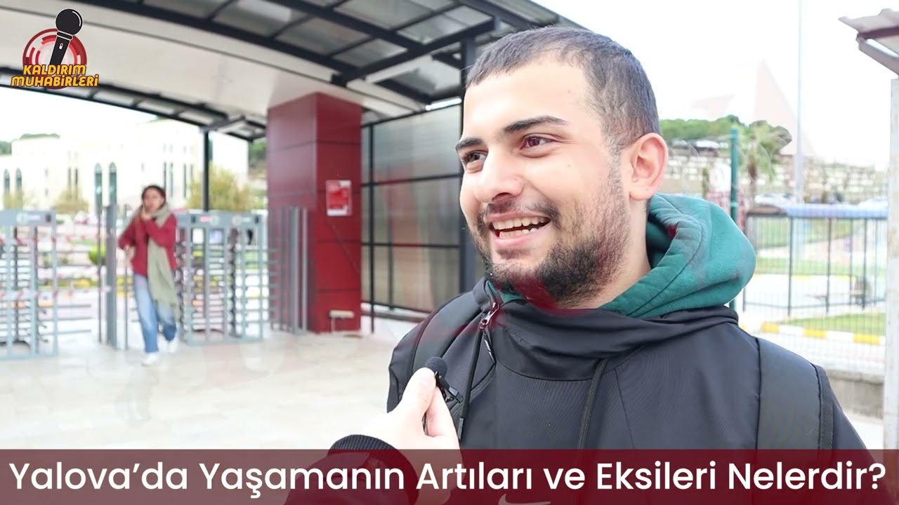 Kaldırım Muhabirleri: Yalova’ya Yeni Gelen Üniversite Öğrencileri Durumdan Memnun Mu?