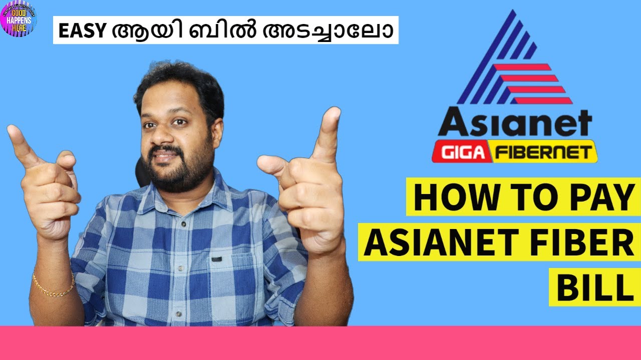 ASIANET FIBER BILL PAYMENT - HOW TO PAY ONLINE ? HOW TO CREATE ASIANET ACCOUNT ?