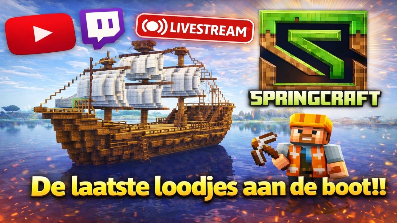 De laatste loodjes aan de boot !! [Minecraft Springcraft SMP ][Road to 800 followers][NL]