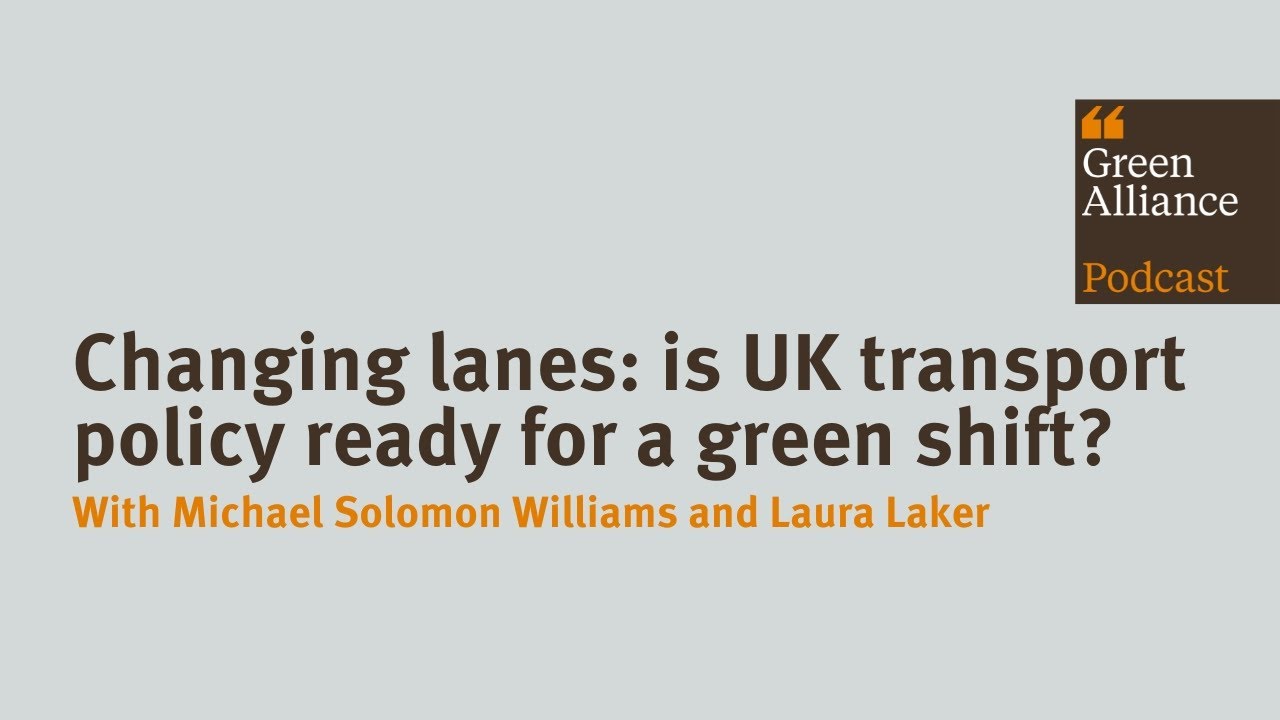 Changing lanes: is UK transport policy ready for a green shift?