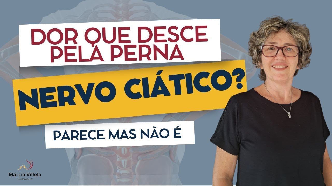 Saiba diferenciar! Nem toda dor que desce pela perna é nervo ciático.