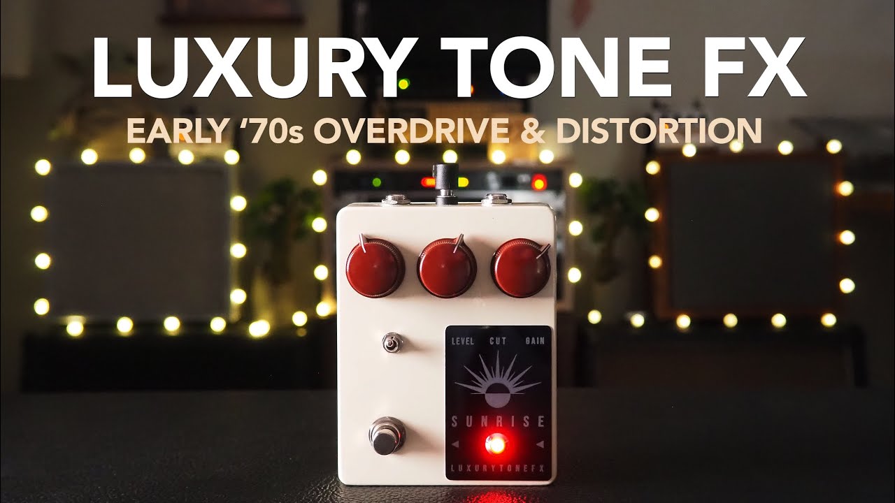 Luxury Tone FX // Sunrise Overdrive Distortion (Демо)