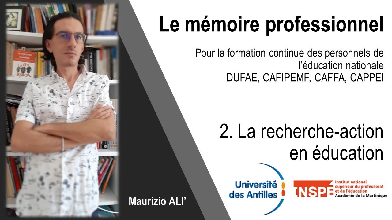Le mémoire professionnel - 2a. La recherche-action en éducation