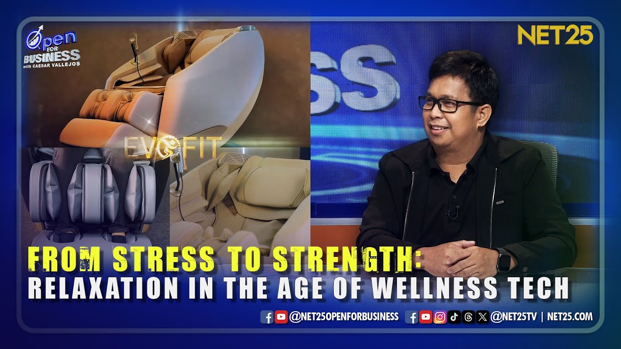 Open For Business | From Stress to Strength: Relaxation in the Age of Wellness Tech | July 20, 2025