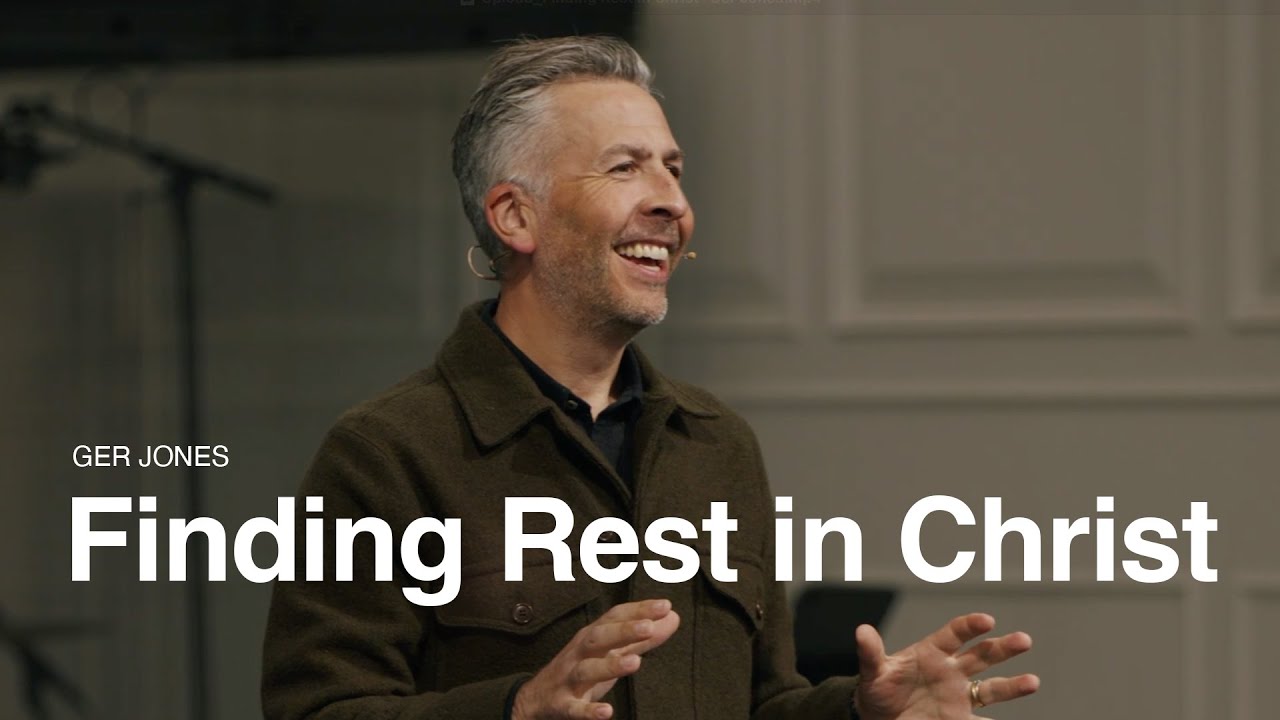 Finding Rest in Christ - Ger Jones