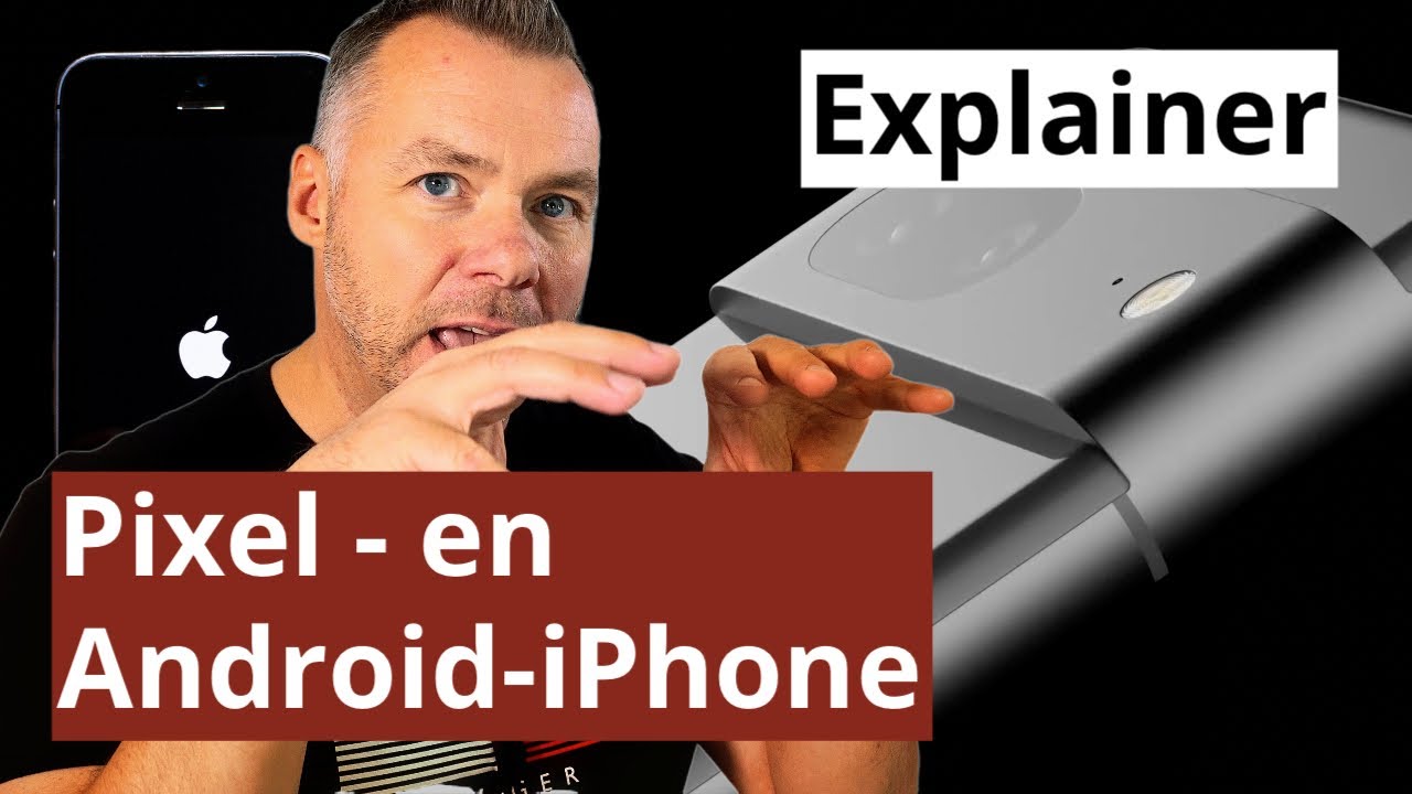Pixel er Androids svar på iPhone | EXPLAINER | Forstå Pixel-telefonerne