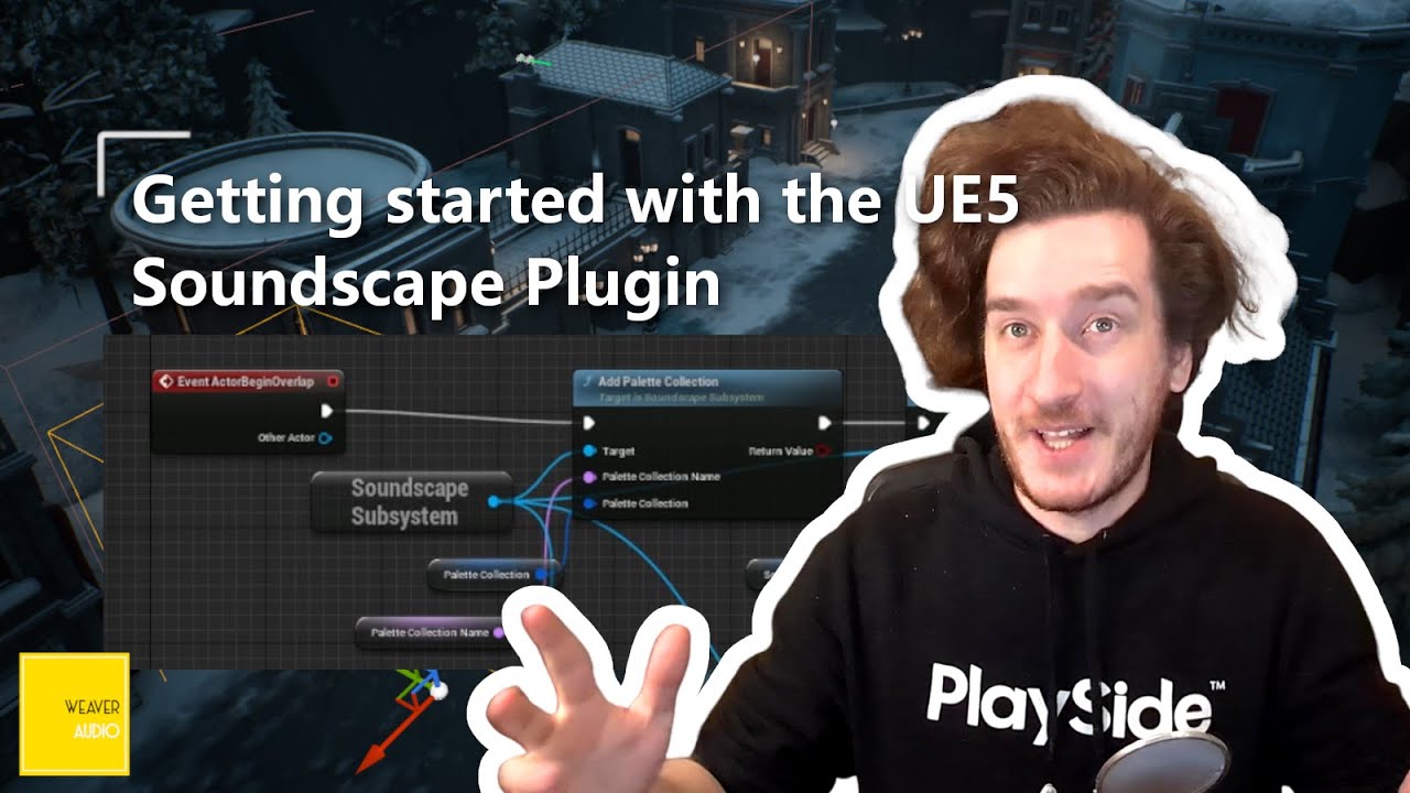 Beginner's Guide to UE's Soundscape Plugin