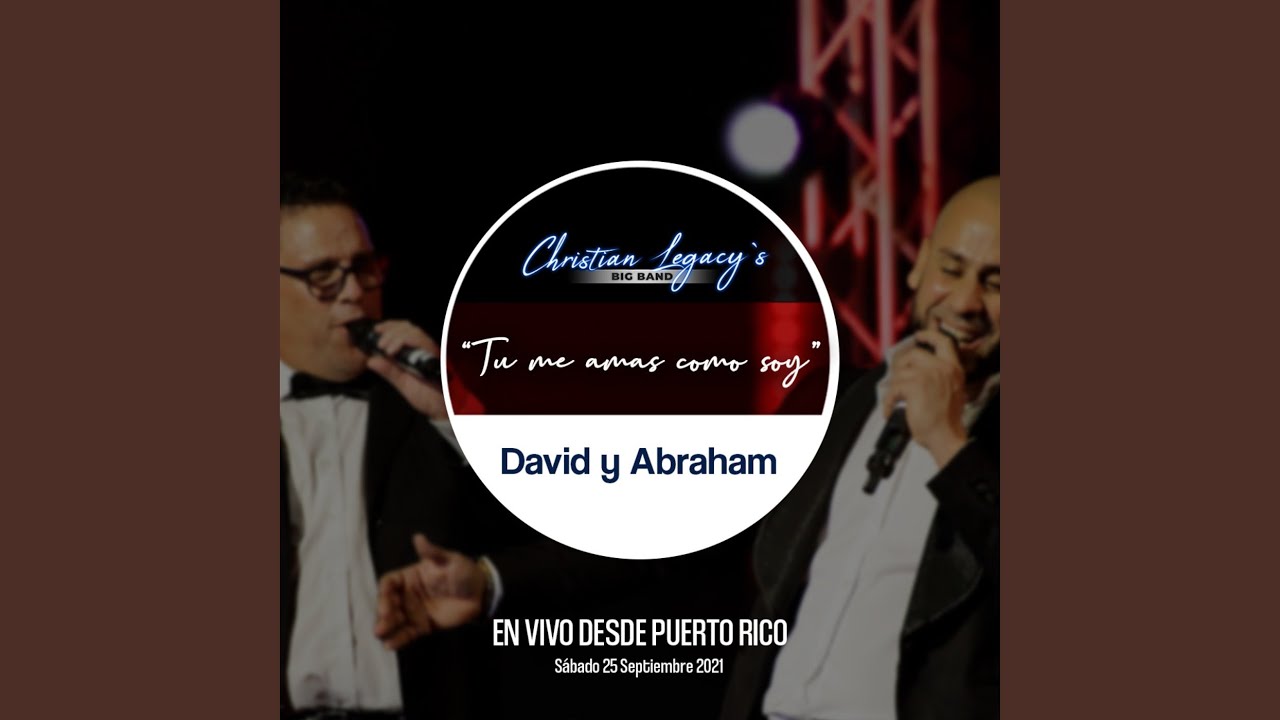 Tu Me amas Como Soy (En Vivo Desde Puerto Rico, 09/25/21)