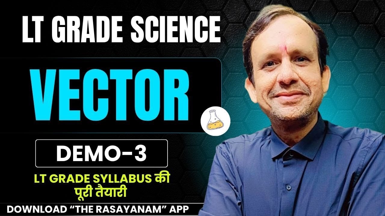 UP LT GRADE I GIC II VECTOR ( सदिश ) PHYSICS LT GRADE SCIENCE DEMO-3 BY RAWAT SIR #therasayanam