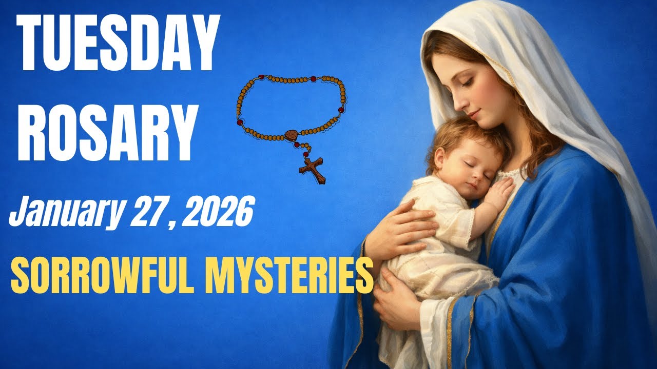 Tuesday Holy Rosary | Sorrowful Mysteries | January 27, 2026