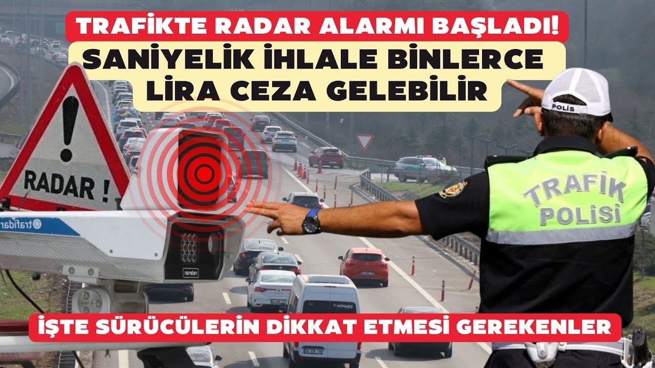 Trafikte radar alarmı başladı! Saniyelik ihlale binlerce lira ceza gelebilir...