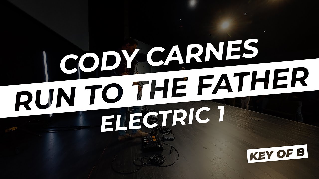 Run To the Father // Cody Carnes | Live In Ear Mix | Electric Guitar 1 key of B
