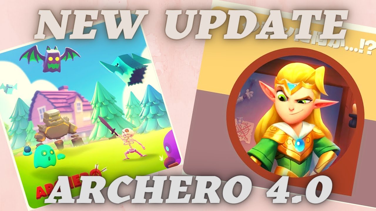 ARCHERO: NEW UPDATE 4.0!