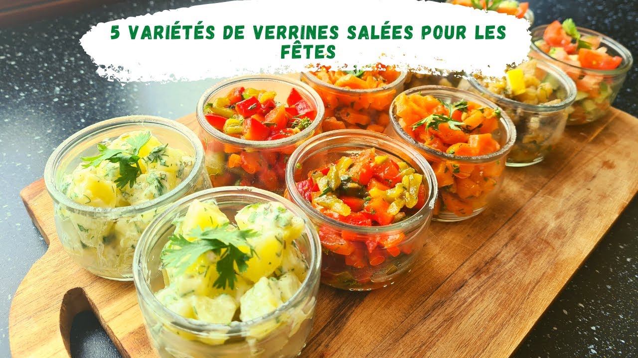5 variétés de verrines salées  pour vos buffets dînatoire