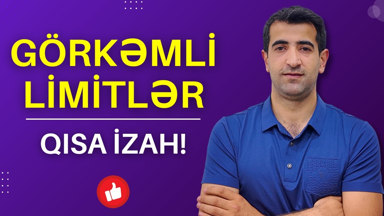 ✅️❗️👉Görkəmli Limitlər Qisa İzahda!