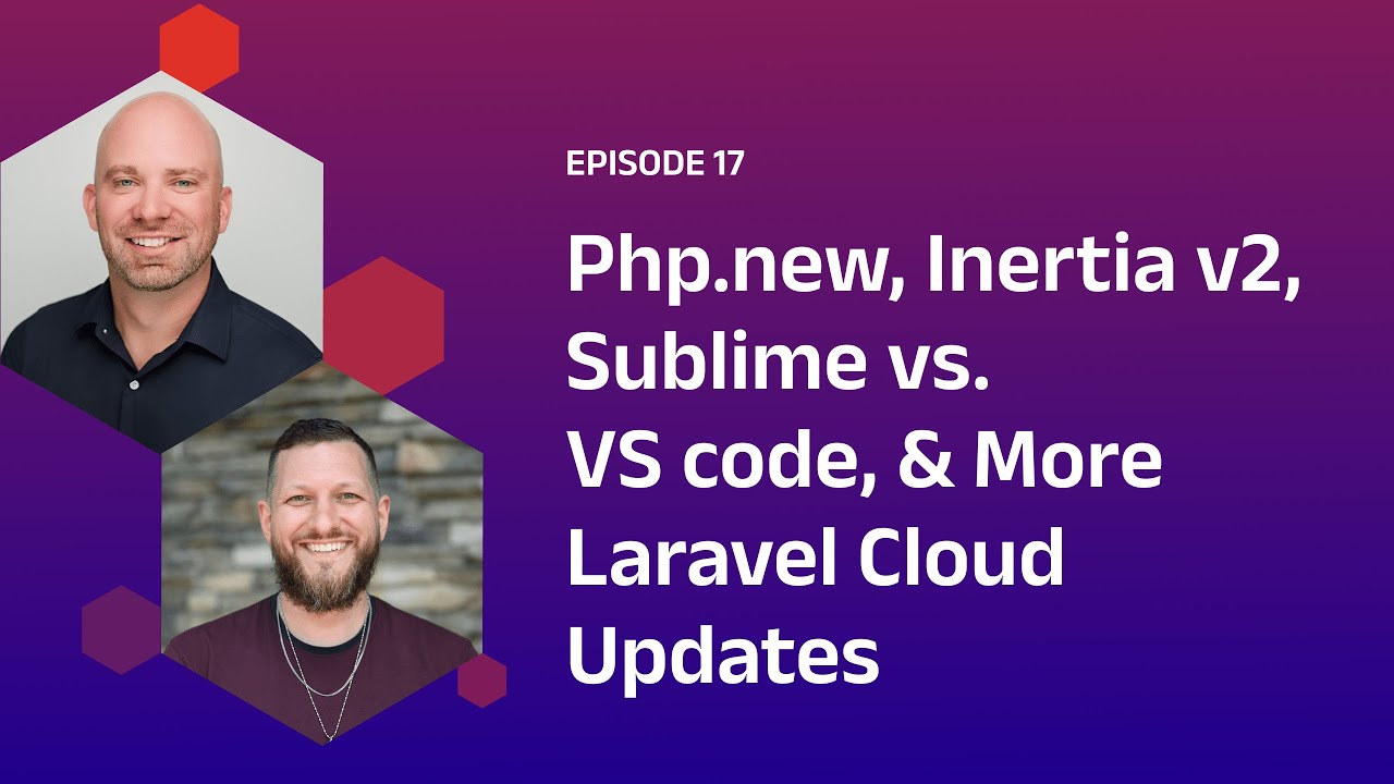 Php.new, Inertia v2, Sublime vs. VS code, and More Laravel Cloud Updates