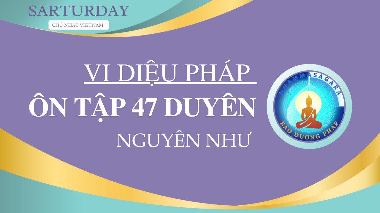 ÔN VDP 47 DUYÊN 9-20-2025: CÂU 2-4