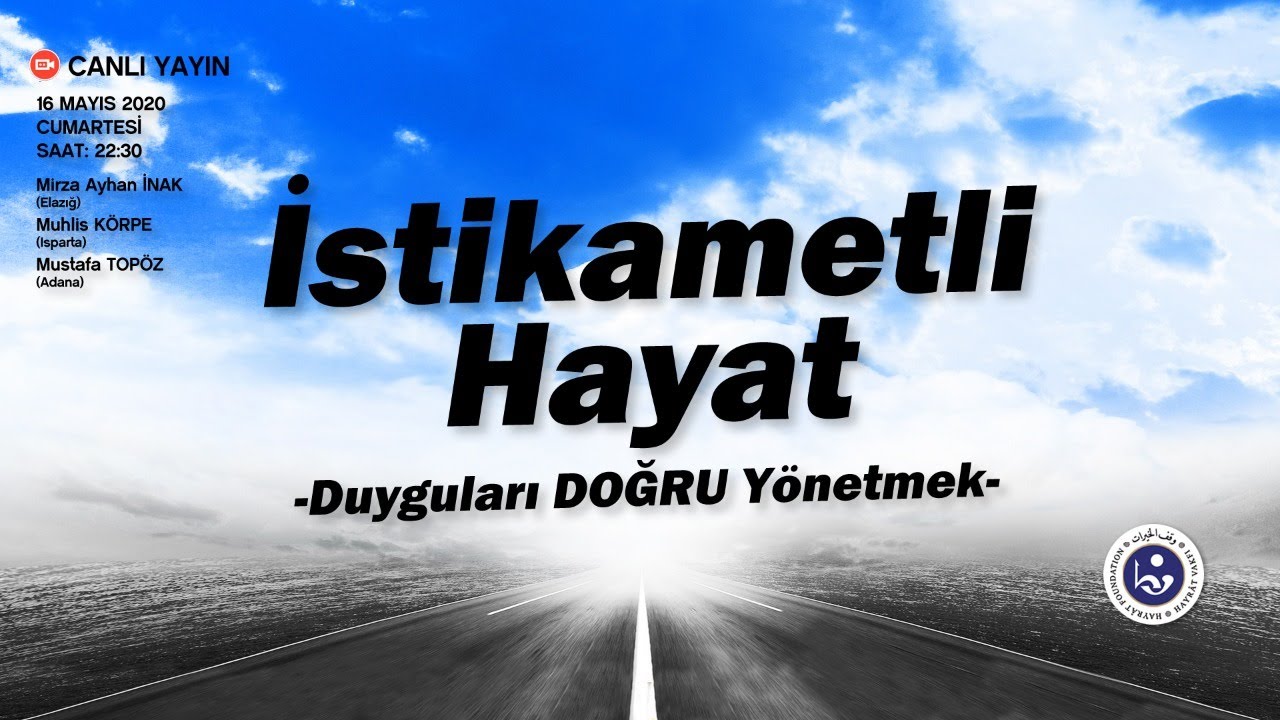 İstikametli Hayat: Duyguları Doğru Yönetmek