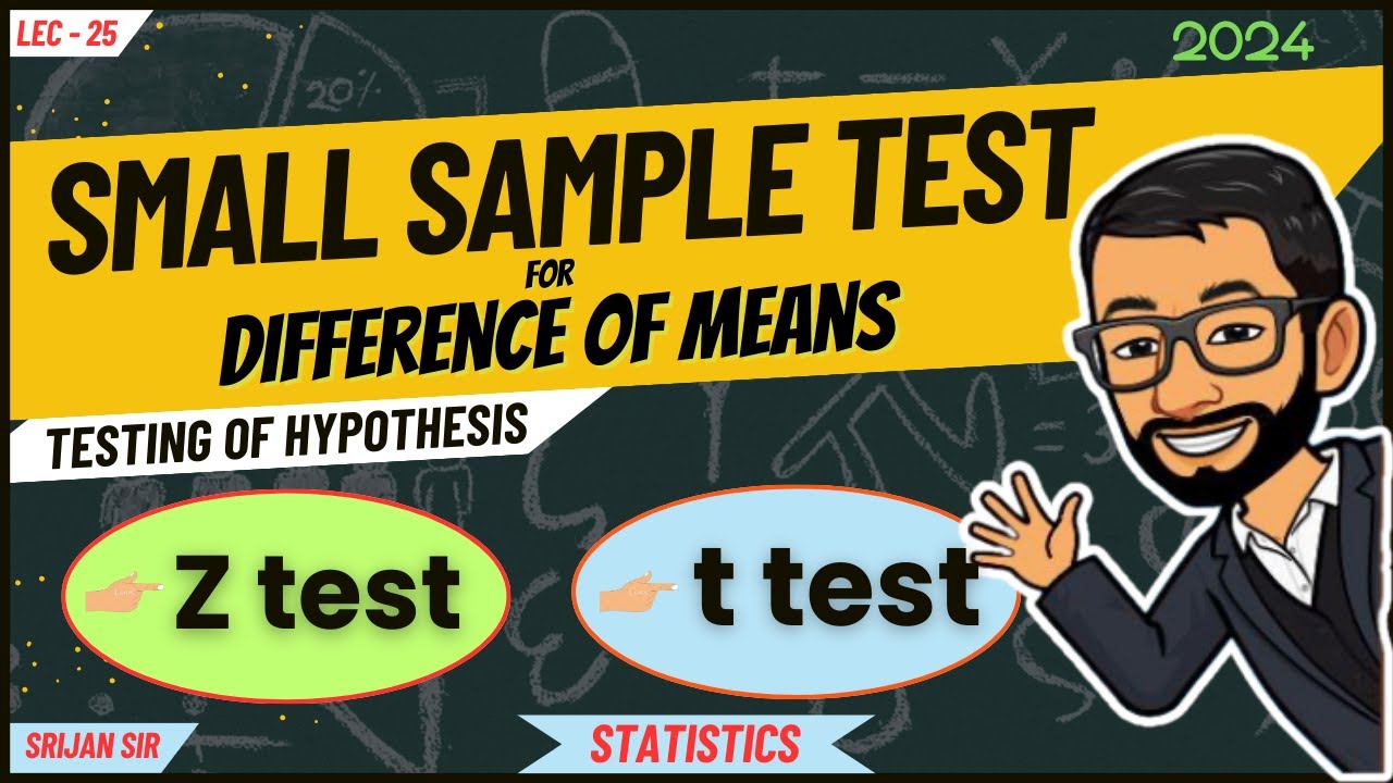 25 | Small Sample Test for Difference of Means | Z test | t test | Test of Significance | Statistics