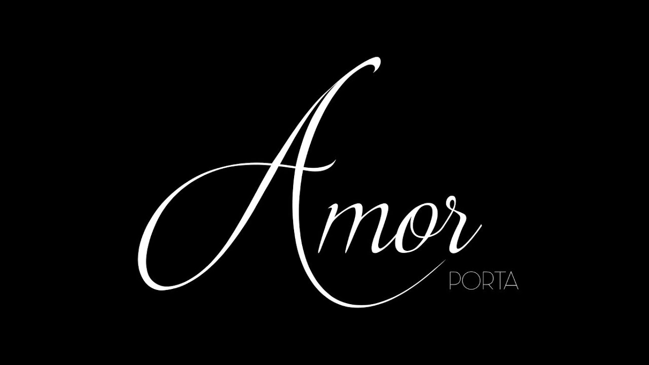 Porta - Amor (LETRA)
