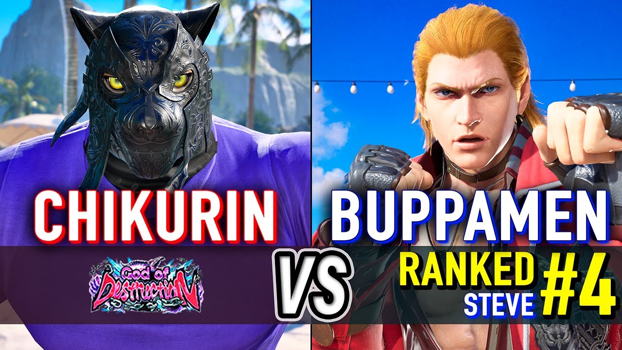 T8 🔥 CHIKURIN (King) vs BUPPAMEN (#4 Ranked Steve) 🔥 Tekken 8 High Level Gameplay