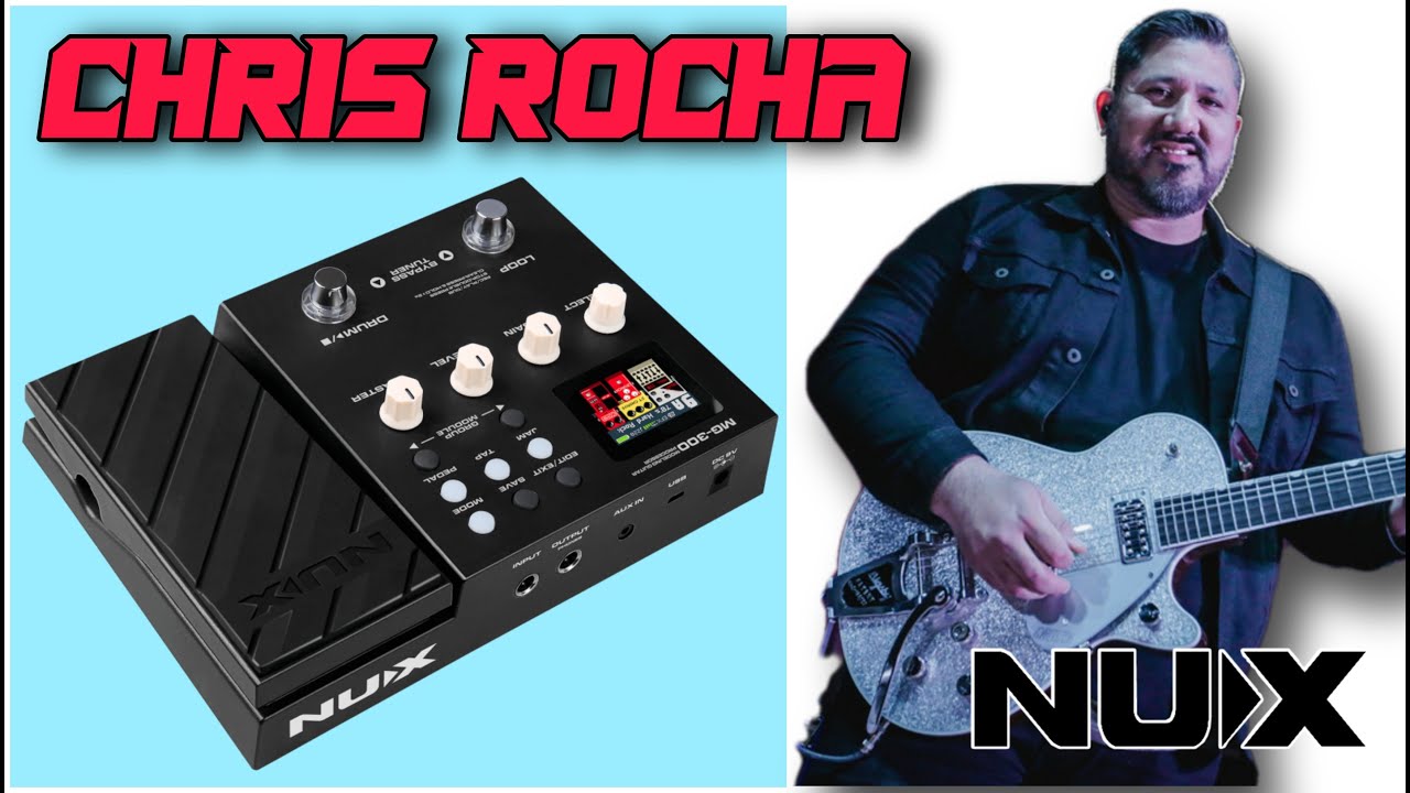 CHRIS ROCHA Preset NuX MG 300 😎
