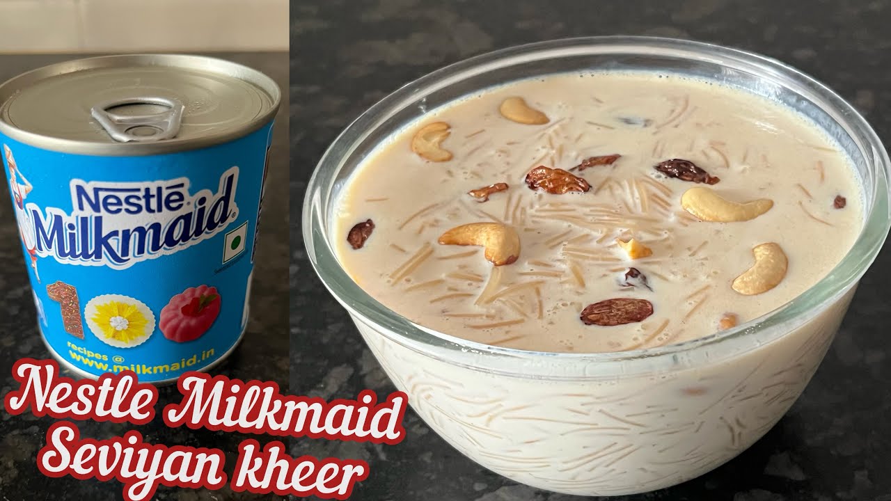 Nestle Milkmaid Seviyan Kheer Recipe | Nestle Milkmaid Recipe | Condensed milk Kheer recipe