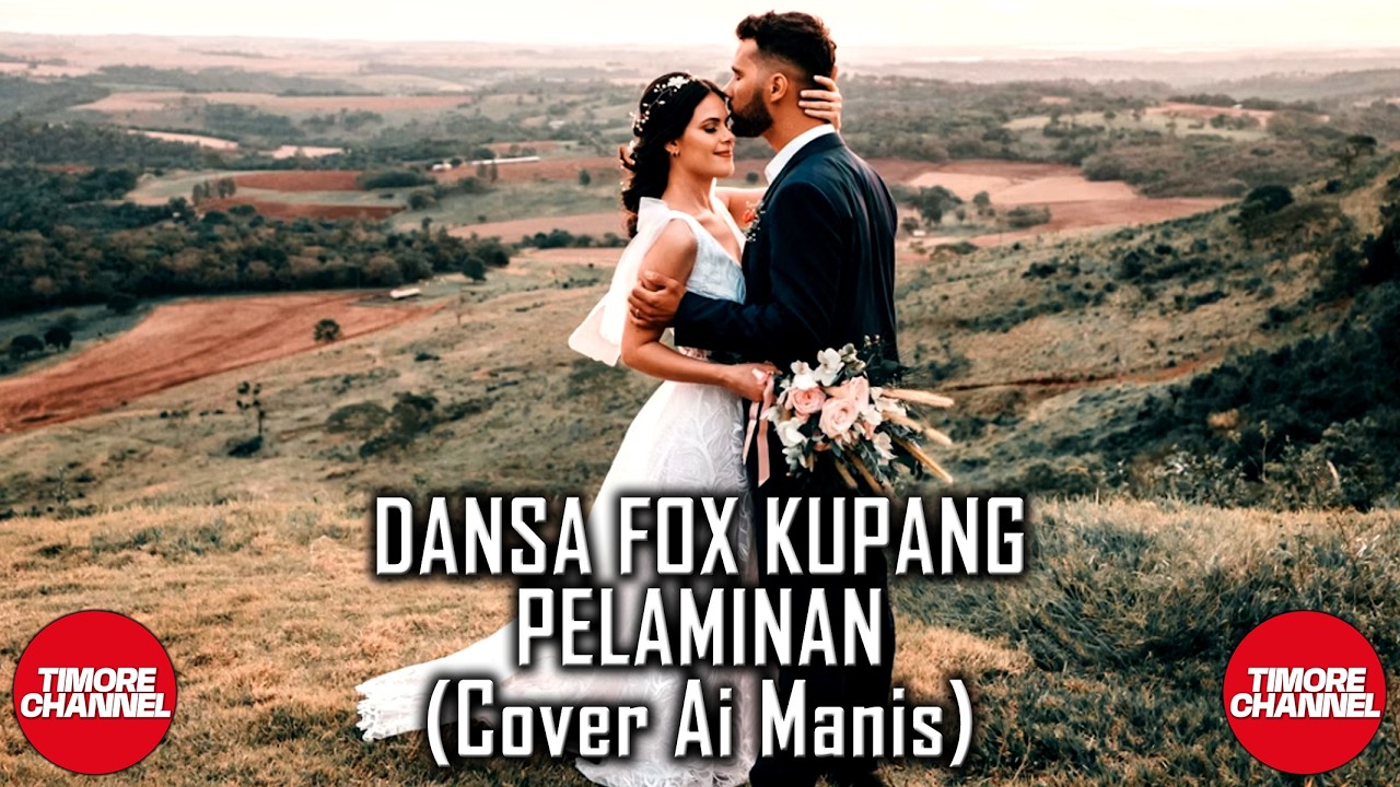DANSA FOX KUPANG 2026 • PELAMINAN • (Cover Ai Manis)