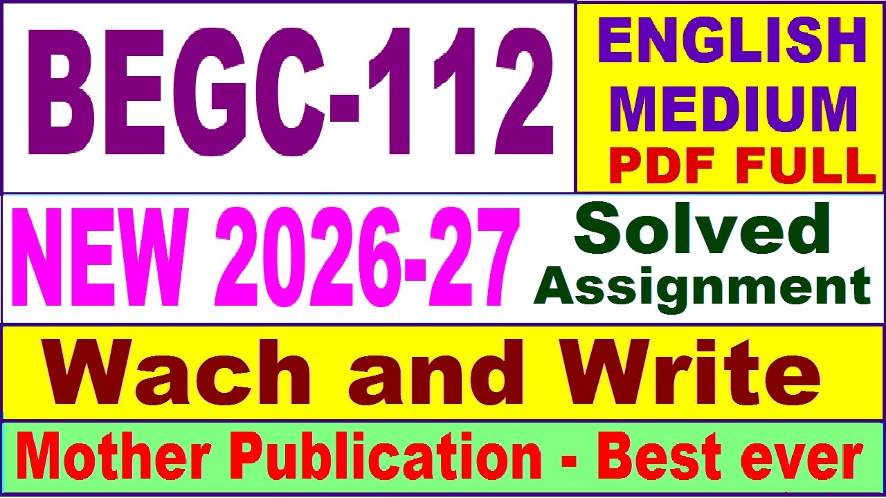 BEGC 112 solved assignment 2026-27 in English || begc 112 solved assignment 2027 || ignou begc112