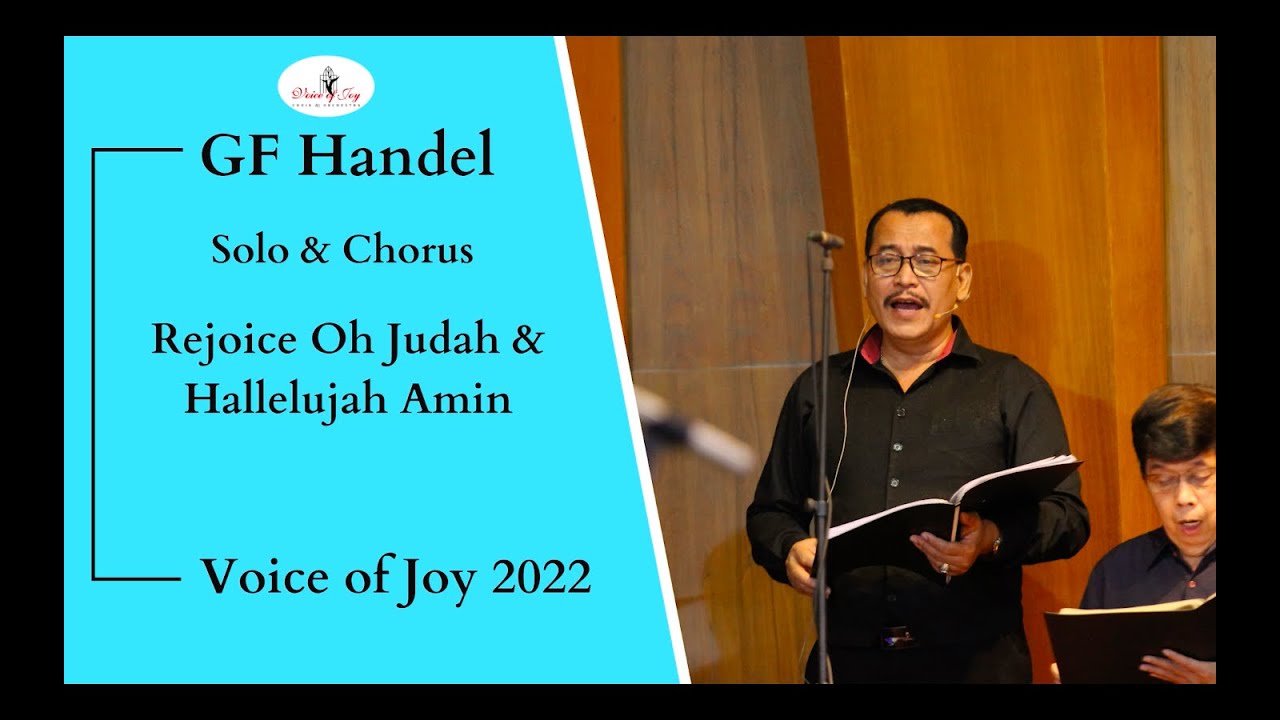 Rejoice oh Judah & Hallelujah Amen, oratorio Judas Macabeus, GF Handel played by Voice of Joy